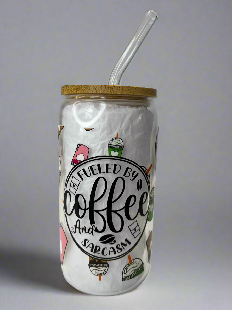 Fueled by coffee and sarcasm glass can cup
