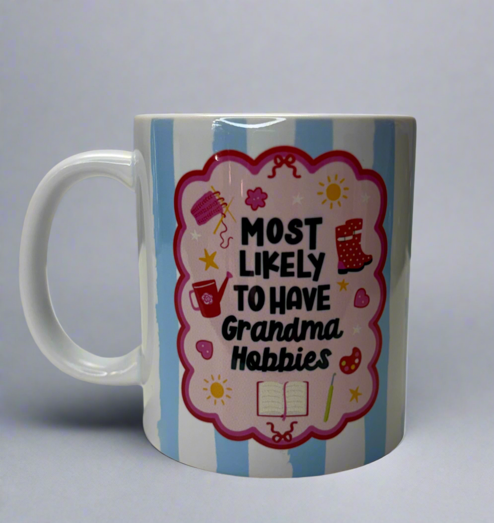 Most Likely to Have Grandma Hobbies Ceramic Mug 11oz – Cute Gift for Crafters, Knitters & Cozy Hobby Lovers