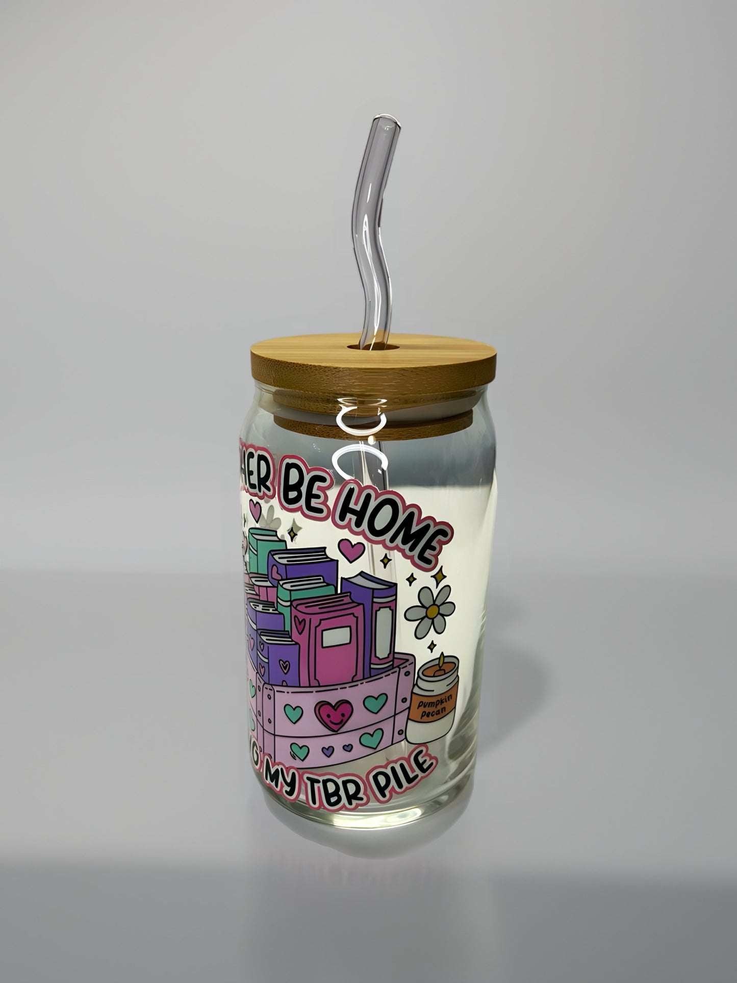 I’d Rather Be Home Finishing My TBR Pile” Glass Can Cup | Cute Book Lover Cup with Bamboo Lid & Glass Straw | UV DTF Design