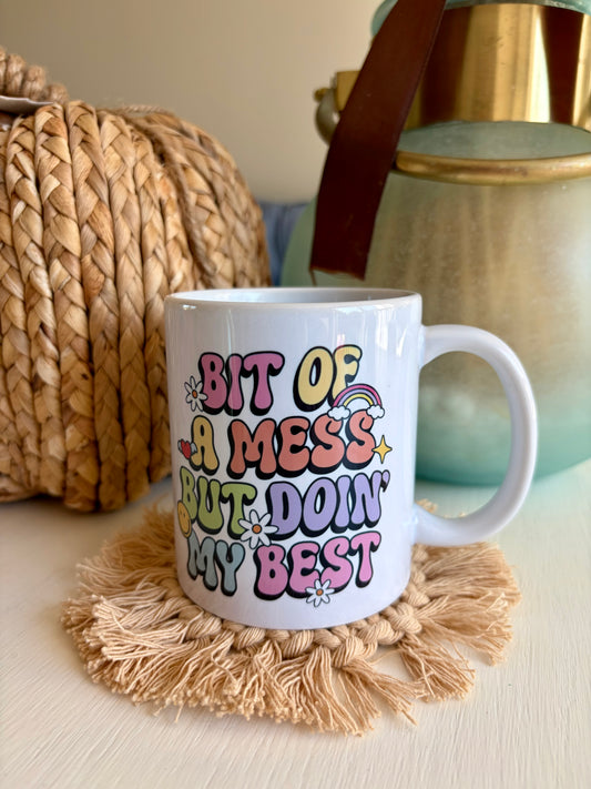 Bit of a Mess But Doin’ My Best Ceramic Mug 11oz – Cute Retro Positive Quote Coffee Cup