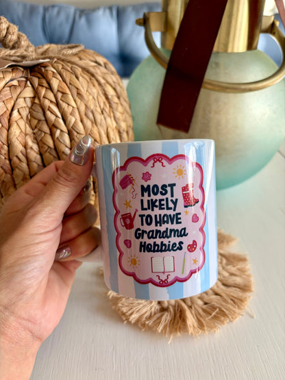 Most Likely to Have Grandma Hobbies Ceramic Mug 11oz – Cute Gift for Crafters, Knitters & Cozy Hobby Lovers
