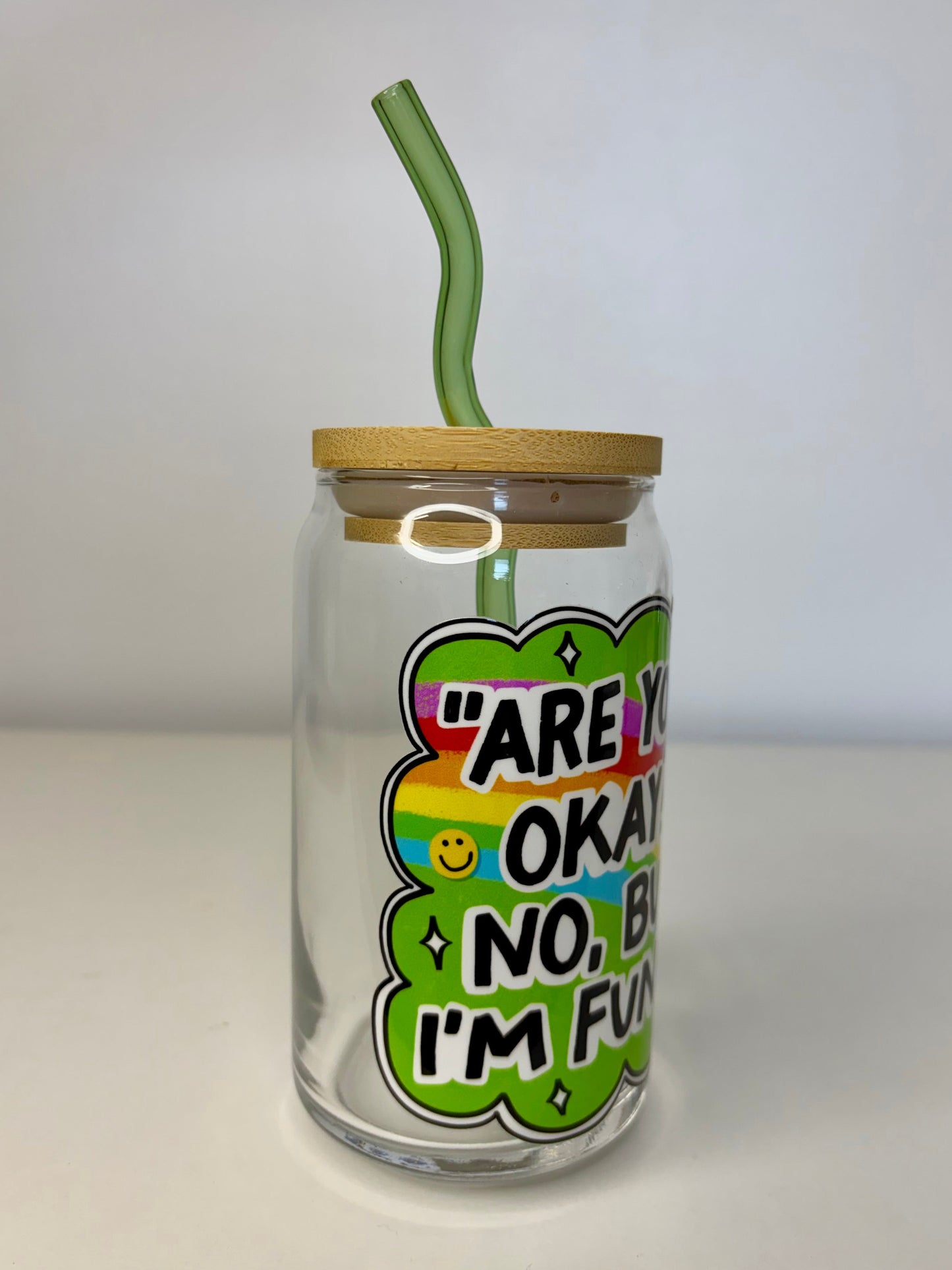 Are You Okay? No But I’m Funny Glass Can Cup – 16oz UV DTF, Bamboo Lid & Curved Green Glass Straw – Funny Tumbler Gift