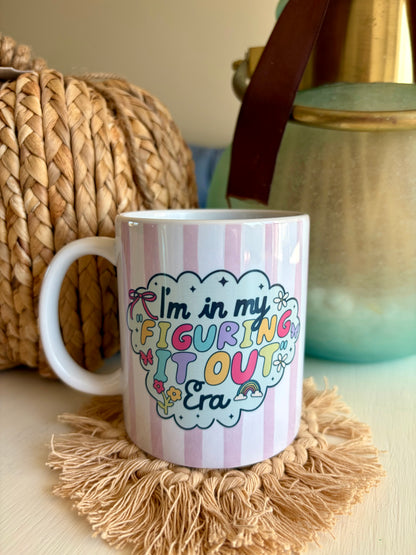 I’m In My Figuring It Out Era” Ceramic Mug 11oz – Cute Pastel Inspirational Coffee Cup – Double-Sided Print