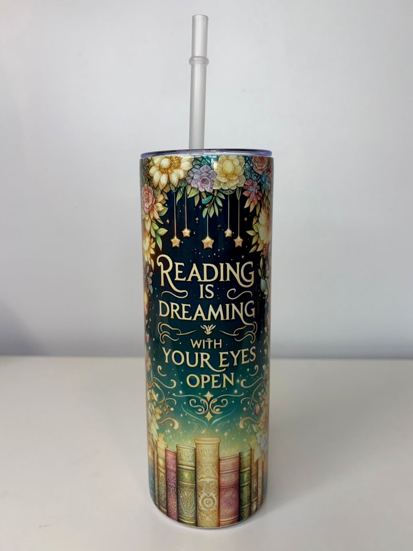 Reading Is Dreaming With Your Eyes Open 20oz Stainless Steel Tumbler | Book Lover Floral Cup with Straw