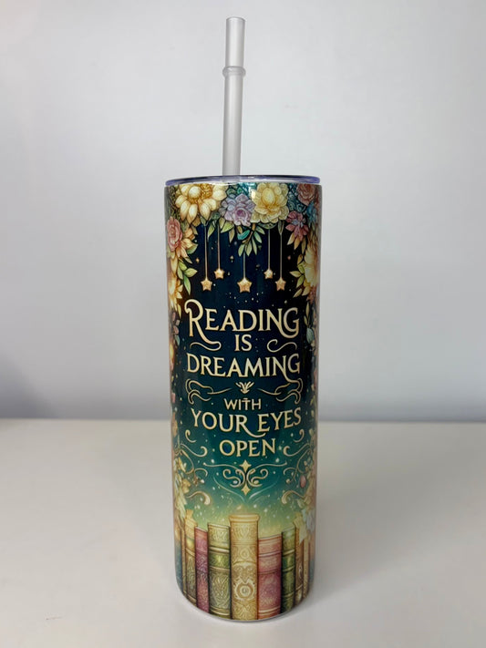 Reading Is Dreaming With Your Eyes Open 20oz Stainless Steel Tumbler | Book Lover Floral Cup with Straw