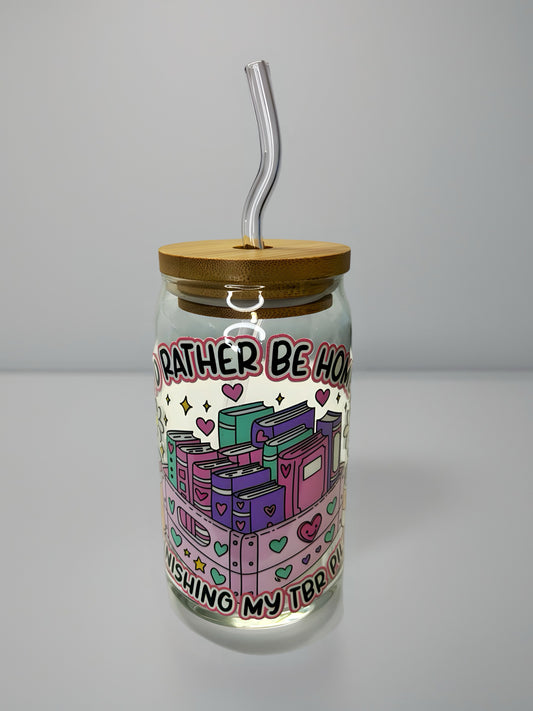 I’d Rather Be Home Finishing My TBR Pile” Glass Can Cup | Cute Book Lover Cup with Bamboo Lid & Glass Straw | UV DTF Design