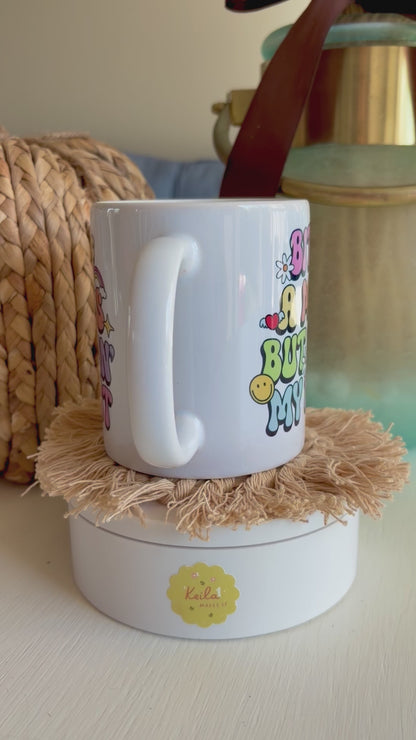 Bit of a Mess But Doin’ My Best Ceramic Mug 11oz – Cute Retro Positive Quote Coffee Cup