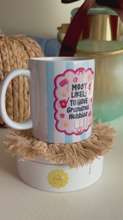 Most Likely to Have Grandma Hobbies Ceramic Mug 11oz – Cute Gift for Crafters, Knitters & Cozy Hobby Lovers